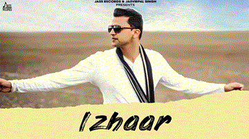 Izhaar Lyrics - Gurtej Sandhu | Punjabi Song