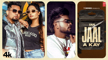 Jaal Lyrics - A Kay | Punjabi Song