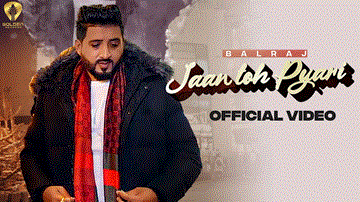 Jaan Toh Pyari Lyrics - Balraj | Punjabi Song