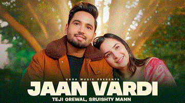 Jaan Vardi Lyrics - Teji Grewal | Punjabi Song