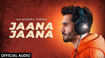 Jaana Jaana Lyrics - Gajendra Verma