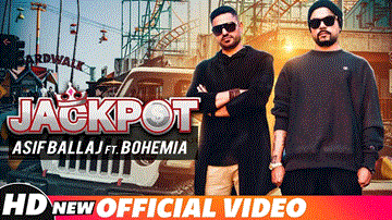 Jackpot Lyrics - Bohemia | Asif Ballaj | Punjabi Song