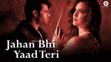 Jahan Bhi Yaad Teri (Title) Lyrics - Manish Paul | Sachin Gupta | Natasha
