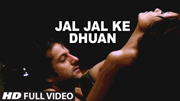 Jal Jal Ke Dhuan Lyrics - Kay Kay Menon | Feroz Khan | Fardeen Khan | Sonu Nigam