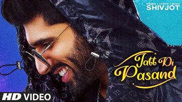 Jatt Di Pasand Lyrics - Shivjot | D Artist Den | Punjabi Song