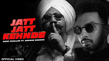 Jatt Jatt Kehnde Lyrics - Roop Bhullar | Arsh Sohal | Navaan Sandhu | Punjabi Song