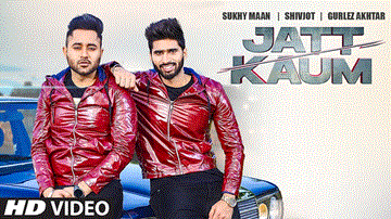 Jatt Kaum Lyrics - Song: Jatt KaumSinger: Shivjot | Sukhy Maan | Gurlez AkhtarMusic: StarboyStarring: Shivjot | D Artist Den | Punjabi Song