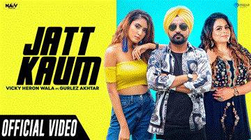 Jatt Kaum Lyrics - Vicky Heron Wala | Gurlez Akhtar | Punjabi Song