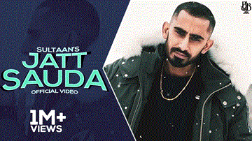 Jatt Sauda Lyrics - Sultaan Dhillon (Sultaan)