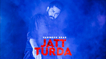 Jatt Turda Lyrics - Varinder Brar | Punjabi Song
