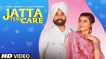 Jatta Teri Care Lyrics - Jugraj Sandhu | Punjabi Song