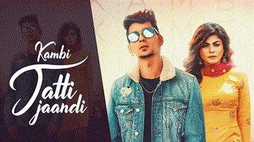 Jatti Jaandi Lyrics - Kambi | Punjabi Song