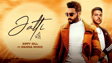 Jatti Lyrics - Sippy Gill | SIPPY GILL | Punjabi Song