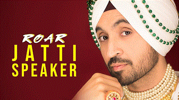 Jatti Speaker Lyrics - Diljit Dosanjh | Punjabi Song