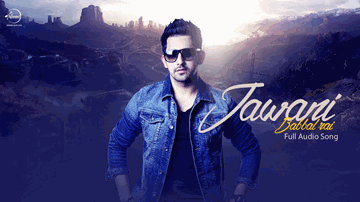 Jawani Lyrics - Babbal Rai