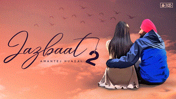 Jazbaat 2 Lyrics - Amantej Hundal