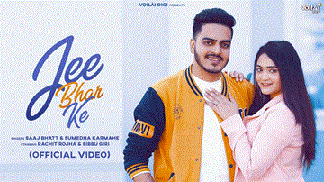 जी भर के Jee Bhar Ke Lyrics - Saaj Bhatt | Sumedha Karmahe