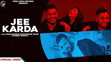 Jee Karda Lyrics - Khan Saab | G Khan | Punjabi Song