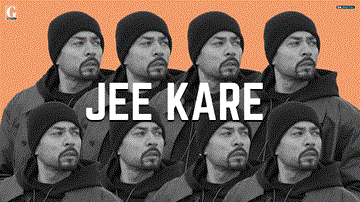 Jee Kare Lyrics - Bohemia | Punjabi Song