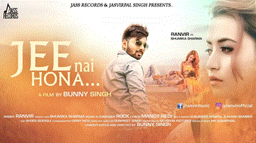Jee Nai Hona Lyrics - Ranvir | Bhumika Sharma | Punjabi Song