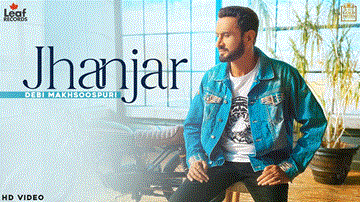 Jhanjar Lyrics - Debi Makhsoospuri | Punjabi Song