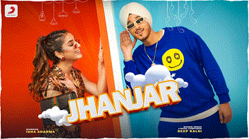 Jhanjar Lyrics - Deep Kalsi | Punjabi Song