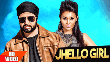Jhello Girl (Title) Lyrics - Jhello Girl | D Cali