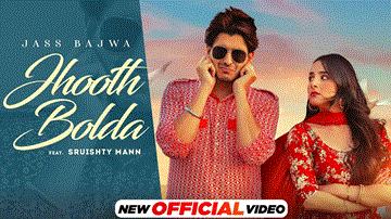 Jhooth Bolda Lyrics - Jass Bajwa | Punjabi Song