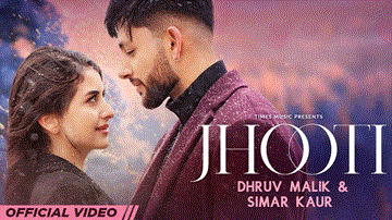 Jhooti Lyrics - Dhruv Malik | Simar Kaur | Punjabi Song