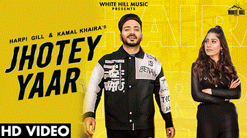 Jhotey Yaar Lyrics - Harpi Gill | Kamal Khaira | Punjabi Song