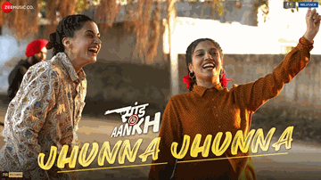 Jhunna Jhunna Lyrics - Pawan Chopra | Taapsee Pannu | Bhumi Pednekar | Krutika Borkar | Pratibha Singh Baghel