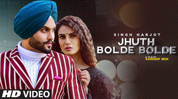 Jhuth Bolde Bolde Lyrics - Singh Harjot | Punjabi Song