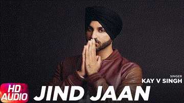 Jind Jaan Lyrics - Kay V Singh | Punjabi Song