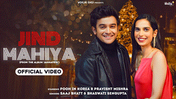 Jind Mahiya Lyrics - Saaj Bhatt | Bhaswati Sengupta | Punjabi Song
