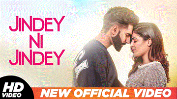 Jindey Ni Jindey Lyrics - Kamal Heer | Punjabi Song