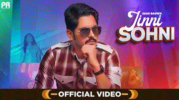 Jinni Sohni Lyrics - Jass Bajwa | Punjabi Song
