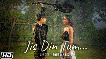 Jis Din Tum Lyrics - Vatsal Sheth | Garima Yadav | Soham Naik | Punjabi Song