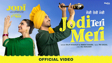 Jodi Teri Meri Lyrics - Diljit Dosanjh | Nimrat Khaira | Punjabi Song