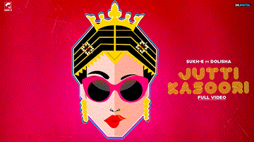 Jutti Kasoori Lyrics - SUKHE | Dolisha | Punjabi Song