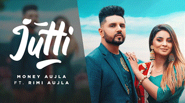 Jutti Lyrics - Money Aujla | Punjabi Song