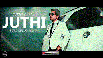 Jutti Lyrics - Surjit Khan | Punjabi Song