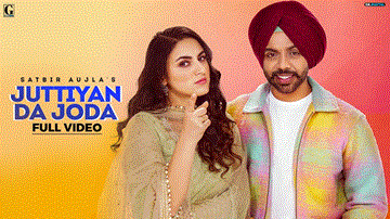 Juttiyan Da Joda Lyrics - Satbir Aujla | Tanuja Chauhan | Punjabi Song