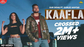 Kaafla Lyrics - Song: KaaflaSinger: Gur Sidhu | Gurlez AkhtarMusic: Gur SidhuStarring: Gur Sidhu | Yesha SagarLabel: Brown Town Music | Gur Sidhu | Gurlez Akhtar | Punjabi Song