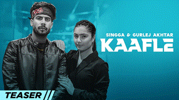 Kaafle Lyrics - Singga | Gurlez Akhtar | Punjabi Song