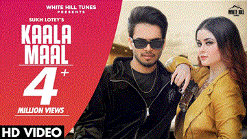 Kaala Maal Lyrics - Sukh Lotey | Punjabi Song