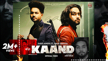 Kaand Lyrics - Kabir Sandhu | Simar Doraha | Punjabi Song