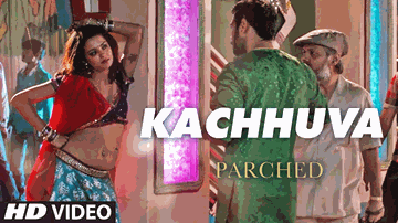 Kachhuva Lyrics - Surveen Chawla | Radhika Apte | Tannishtha Chatterjee | Neeti Mohan
