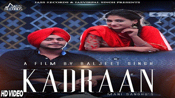 Kadraan Lyrics - Mani Sandhu | Punjabi Song