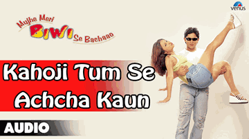Kaho Ji Tumse Achha Kon Hai Lyrics - Arshad Warsi | Naseeruddin Shah | Rekha | Anaida | Sonu Nigam