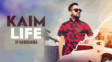 Kaim Life Lyrics - JP Randhawa | Karan Aujla | Punjabi Song